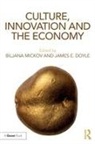 Biljana Mickov, Biljana Doyle Mickov, James Doyle, James E Doyle, James E. Doyle, James E. (Dublin City Council Doyle... - Culture, Innovation and the Economy