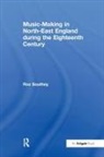Roz Southey, Southey Roz - Music-Making in North-East England During the Eighteenth Century