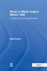 Sally Harper, Harper Sally - Music in Welsh Culture Before 1650