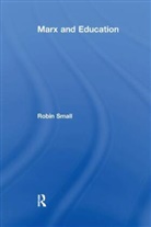 Robin Small - Marx and Education