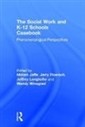 Miriam (Rutgers University Jaffe, Miriam Floersch Jaffe, Jeffrey Longhofer, Jerry Floersch, Miriam Jaffe, Jeffrey Longhofer... - Social Work and K-12 Schools Casebook