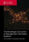 Robert D. (Bentley University Galliers, Robert D. Mari-Klara Stein Galliers, Robert D. Stein Galliers, Robert Stein Galliers, Mari-Klara Galliers Stein, Robert Galliers... - Routledge Companion to Management Information Systems