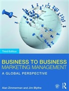 Jim Blythe, Jim (Westminster University Blythe, Alan Zimmerman, Alan (City University of New York Zimmerman, Alan (College of Staten Island at CUNY) Zimmerman, Alan Blythe Zimmerman - Business to Business Marketing Management