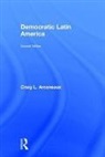 Craig L. Arceneaux, Craig L. (California Polytechnic State Arceneaux, Craig L. (California Polytechnic State University Arceneaux - Democratic Latin America