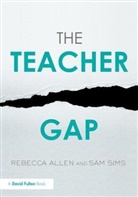 Rebecca Allen, Rebecca (Education Datalab Allen, Rebecca Sims Allen, Sam Sims, Sam (Education Datalab Sims, Sam Allen Sims - Teacher Gap