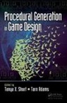 Tarn Adams, Tanya Short, Tanya Adams Short, Tanya X. Short, Tarn Adams, Tanya Short... - Procedural Generation in Game Design
