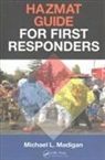 Michael L. Madigan, Michael L. (Adjunct Professor Central Tex Madigan, Michael L. (Master Instructor Madigan - Hazmat Guide for First Responders