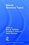 Paul (University of Utah Mcmullin, Paul W. (University of Utah Mcmullin, Paul W. Price Mcmullin, Sarah Mcmullin Simchuk, Paul Mcmullin, Paul W. McMullin... - Special Structural Topics