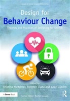 Niedderer, Kristina Clune Niedderer, Stephen Clune, Clune Stephen, Geke Ludden, Ludden Geke... - Design for Behaviour Change