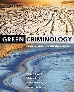 Kimberly L. Barrett, Michael A. Long, Michael A. Stretesky Long, Long Michael A., Michael J. Lynch, … - Green Criminology Crime, Justice, and the Environment