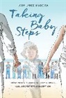 Jody Lyne Madeira, Jody Lyneae Madeira, Jody Lynee Madeira, Jody Lyneé Madeira, Madeira Jody Lynee - Taking Baby Steps