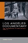 Joshua Glick - Los Angeles Documentary and the Production of Public History, 1958 197