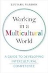 Luciara Nardon - Working in a Multicultural World