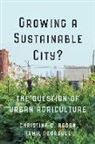 Hamil Pearsall, Christina Rosan, Christina D. Rosan, Christina D. Pearsall Rosan - Growing a Sustainable City?