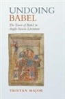 Tristan Major - Undoing Babel