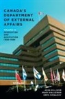 Greg Donaghy, Mary Halloran, John Hilliker, John Halloran Hilliker - Canada''s Department of External Affairs, Volume 3