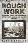 Ruth Bleasdale - Rough Work