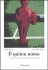 Giacomo Taggi, Paolo Taggi - Il quinto uomo. L'autore del campionato di calcio si confessa