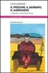 Furio Semerari - Il predone, il barbaro, il giardiniere. Il tema dell'altro in Nietzsche