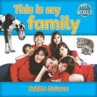 Bobbie Kalman - This Is My Family