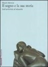 Mauro Mancia - Il sogno e la sua storia. Dall'antichità all'attualità