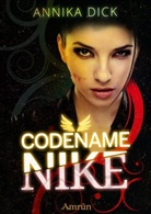 Annika Dick - Codename Nike