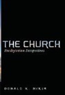 Donald K Mckim, Donald K. McKim - The Church