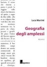 Luca Martini - Geografia degli amplessi