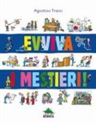 Agostino Traini - Evviva i mestieri!