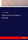 Friedrich Max Müller - A Sanskrit Grammar for Beginners