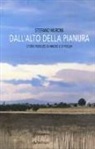 Stefano Muroni - Dall'alto della pianura. Storie di amore e di follia