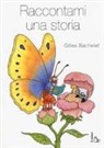 Gilles Bachelet - Raccontami una storia