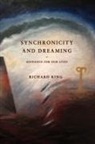 Richard King - Synchronicity and Dreaming