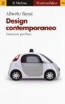 Alberto Bassi - Design contemporaneo. Istruzioni per l'uso