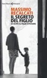 Massimo Recalcati - Il segreto del figlio. Da Edipo al figlio ritrovato
