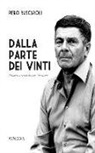 Piero Buscaroli - Dalla parte dei vinti. Memorie e verità del mio Novecento