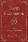 George Macdonald - David Elginbrod, Vol. 2 of 2 (Classic Reprint)