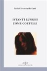 Paola Cristomidis Gatti - Istanti lunghi come coltelli