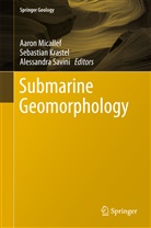 Sebastia Krastel, Sebastian Krastel, Aaron Micallef, Alessandra Savini - Submarine Geomorphology