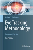 Andrew Duchowski, Andrew T Duchowski, Andrew T. Duchowski - Eye Tracking Methodology