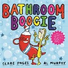 Clare Foges, Foges Clare, Al Murphy, Murphy Al - Bathroom Boogie