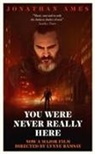 Jonathan Ames - You Were Never Really Here
