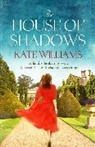 Kate Williams - The House of Shadows
