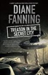 Diane Fanning - Treason in the Secret City