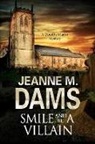 Jeanne M Dams, Jeanne M. Dams - Smile and Be a Villain