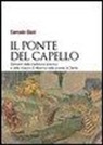 Corrado Gizzi - Il ponte del capello. Elementi della tradizione islamica e della «Visione» di Alberico nella poesia di Dante