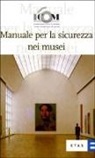 D. Liston, C. Teruzzi - Manuale per la sicurezza nei musei