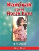 Gerry Noel - Kamiyah at the North Pole