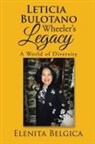 Elenita Belgica - Leticia Bulotano Wheeler's Legacy