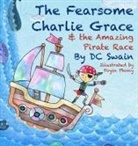 Dc Swain, Poyin Phony - The Fearsome Charlie Grace and the Amazing Pirate Race